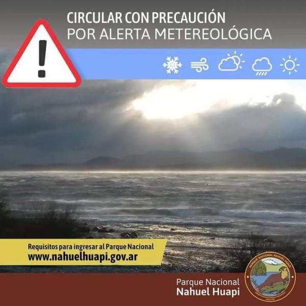 Precauci&oacute;n por fuertes vientos, lluvias y nevadas en el Parque Nacional Nahuel Huapi y Parque Nacional Los Arrayanes