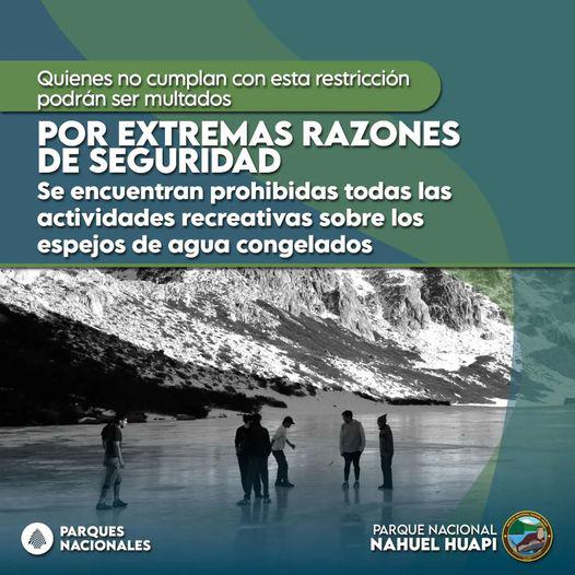 Por seguridad esta prohibido realizar actividades recreativas en espejos de agua congelados