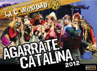 Agarrate Catalina Presenta   La Comunidad