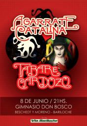 Una noche Dos Shows  Agarrate Catalina & Tabar&eacute; Cardozo