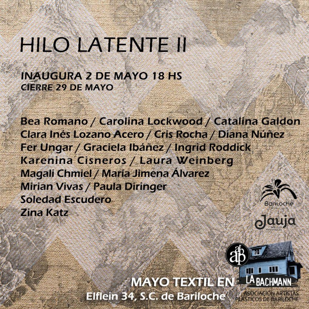 MAYO TEXTIL EN LA BACHMANN. &#147;HILO LATENTE II&#148;