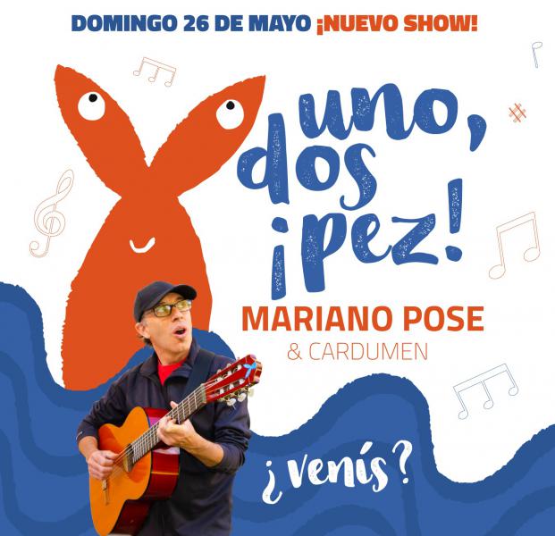 Zambullida a toda m&uacute;sica: Mariano Pose & cardumen presenta UNO, DOS &iexcl;PEZ!