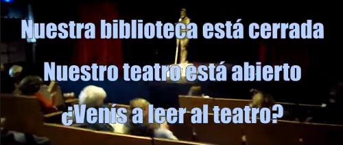 &iquest;Ven&iacute;s a leer al teatro?