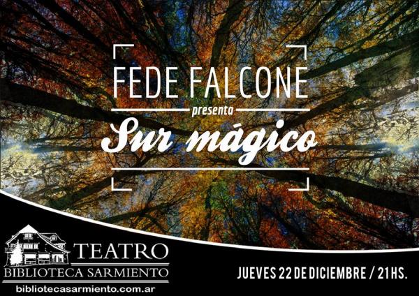 Fede Falcone presenta " Sur M&aacute;gico "