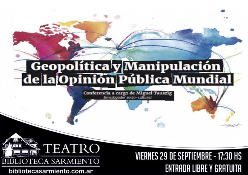 Geopol&iacute;tica y manipulaci&oacute;n de la opini&oacute;n p&uacute;blica mundial