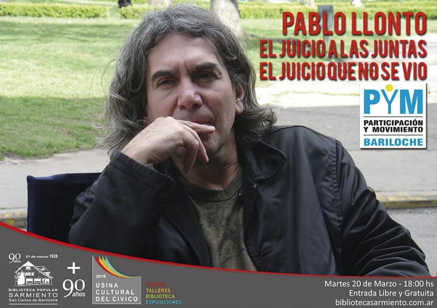 90&deg; Aniversario: Pablo Llonto 'El juicio a las juntas. El juicio que no se vio'
