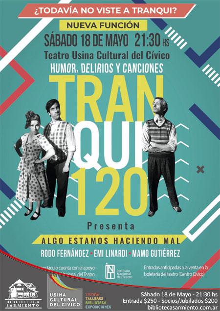 Tranqui 120 presenta 'Algo estamos haciendo mal'