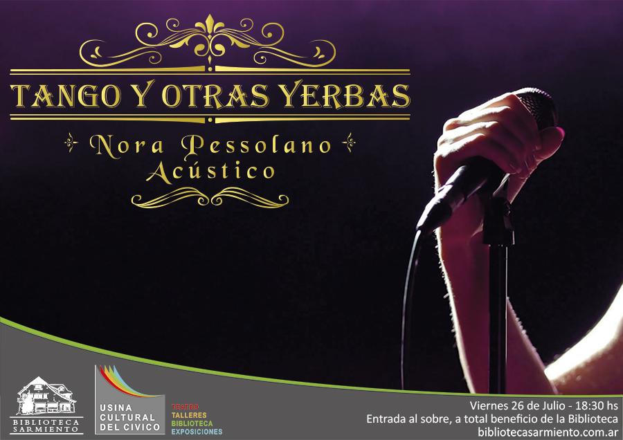 Nora Pessolano: Tango y otras yerbas