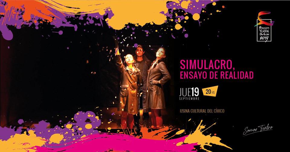 Primavera Teatral - Simulacro, Ensayo de Realidad