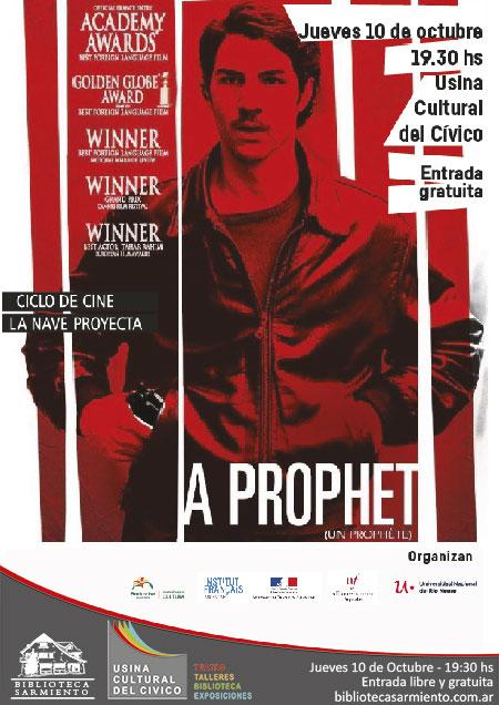 El Ciclo de Cine "La Nave Proyecta" presenta: Un profeta