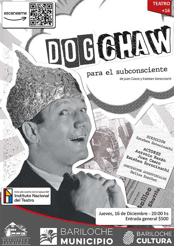  Teatro: Dog Chaw para el subconsciente