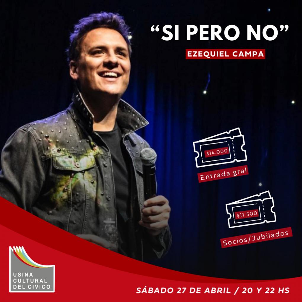  EZEQUIEL CAMPA: SI PERO NO