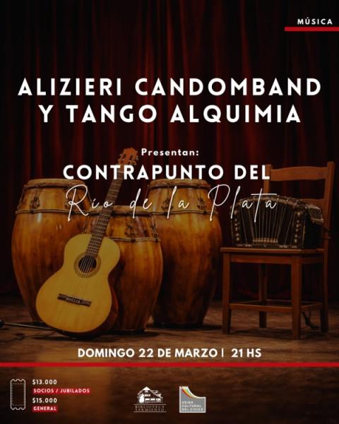 Contrapunto del R&iacute;o de la Plata: Alizieri Candomband y Tango Alquimia
