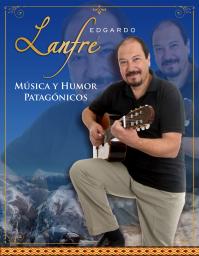 S&aacute;bado 9 de Abril, Edgardo Lanfr&eacute; Con voz y guitarra