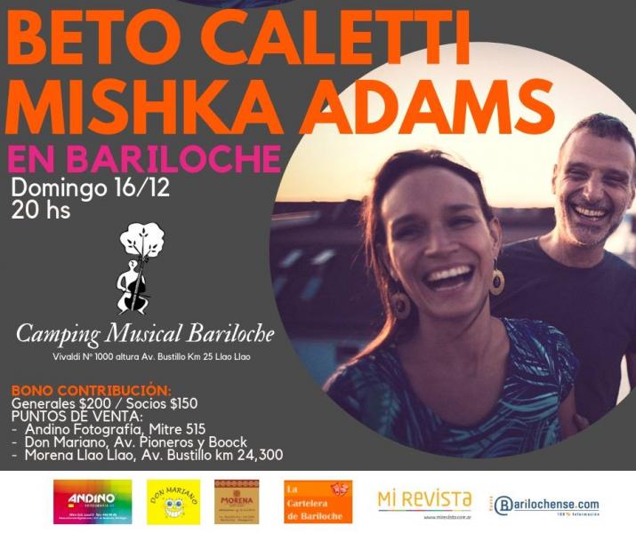 Beto Caletti y Mishka Adams: domingo 16 de Diciembre, 20hs