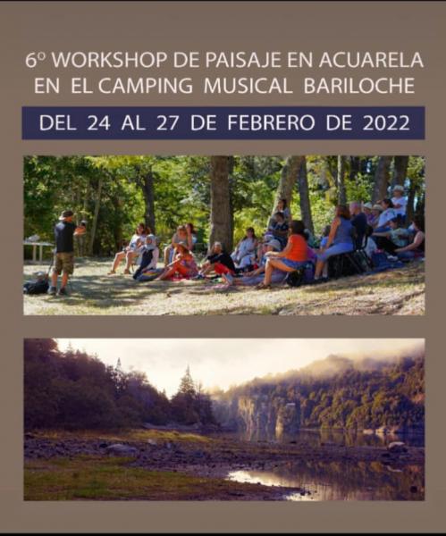 6&deg; Workshop de Paisaje en Acuarela en el Camping Musical Bariloche Del 24 al 27 de febrero 2022 