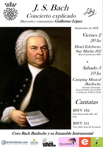 Guillermo Lopez presenta: Conciertos Explicados//Cantatas de J.S. Bach// Coro Bach Bariloche-  Orquesta de c&aacute;mara y solistas vocales