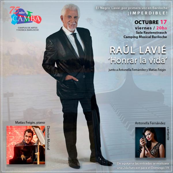 Ra&uacute;l Lavi&eacute;: Honrar la vida - POR PRIMERA VEZ EN BARILOCHE!!! 