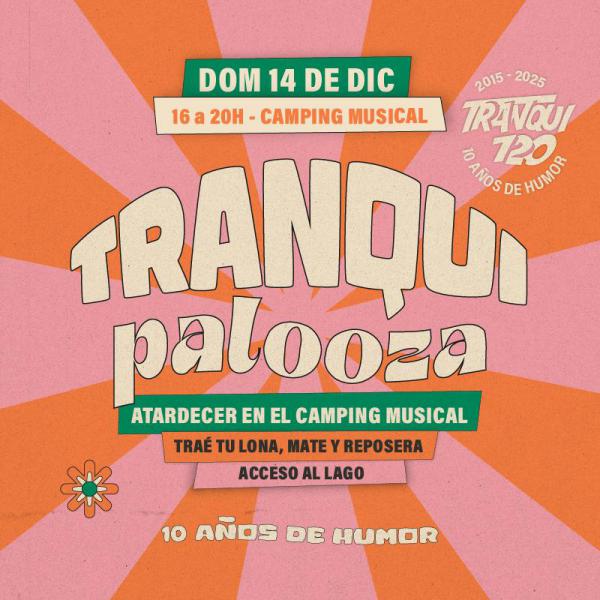  &#127881; &iexcl;Se viene el Tranquipalooza!