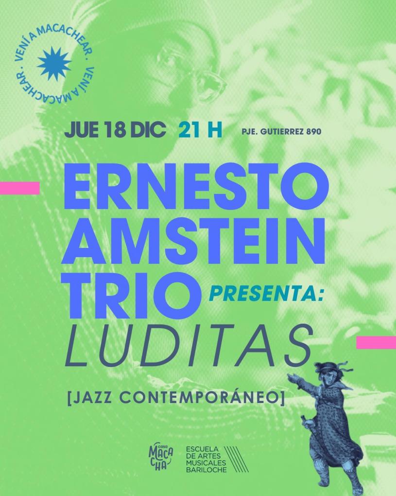 Ernesto Amstein Trío: Luditas