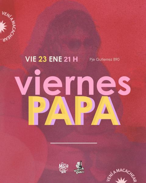  VIERNES PAPA