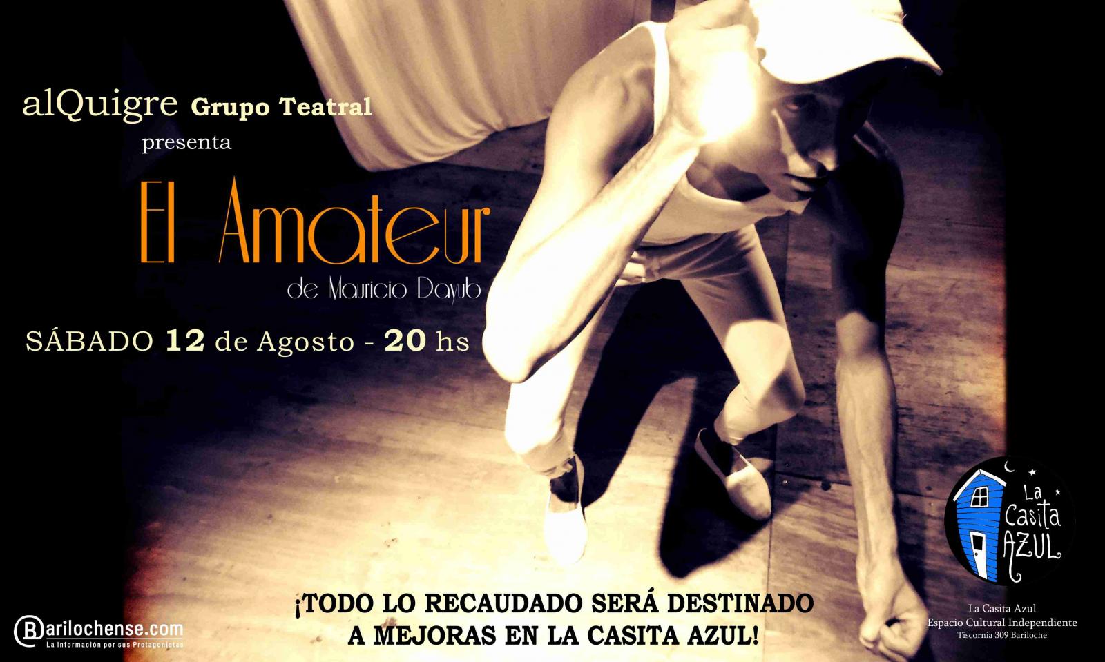TEATRO "El Amateur" Grupo AlQuigre - #AgostoAzul en La Casita!
