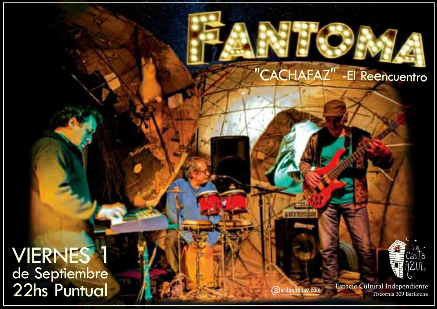 Trio FANTOMA presenta "Cachafaz" - El Reencuentro!