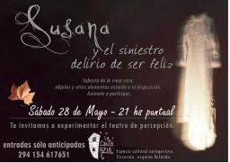 Teatro de Percepci&oacute;n: Susana y el Siniestro Delirio de Ser Feliz