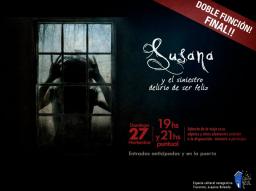 Teatro de Percepci&oacute;n: Susana y el Siniestro Delirio de Ser Feliz &Uacute;LTIMAS DOS FUNCIONES!!