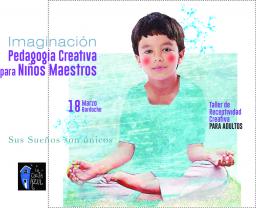 Pedagogia Creativa para Ni&ntilde;os Maestros - Taller para adultos