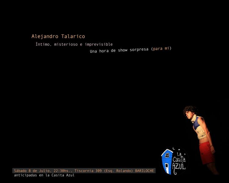 Alejandro Talarico: &Iacute;ntimo, misterioso e imprevisible....