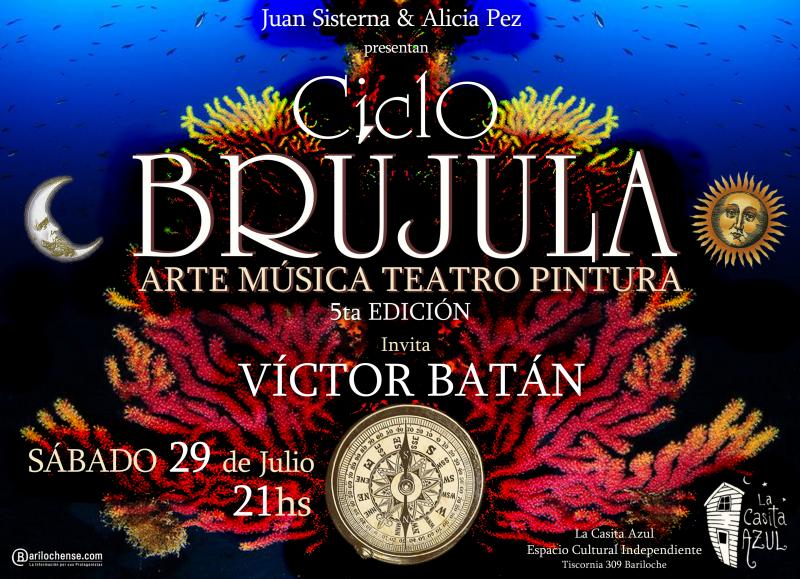 Ciclo BR&Uacute;JULA - 5ta Edici&oacute;n - M&uacute;sica, Teatro y Pintura en Vivo - Invita: V&Iacute;CTOR BAT&Aacute;N