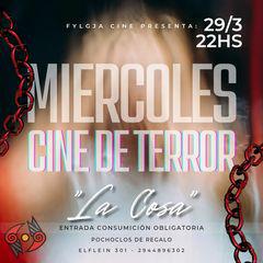 MIERCOLES CINE DE TERROR La Cosa