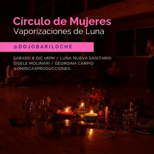 Vaporizaciones de Luna Nueva (Crculo de Mujeres) 8/12- 18:00hs Dojo Bariloche