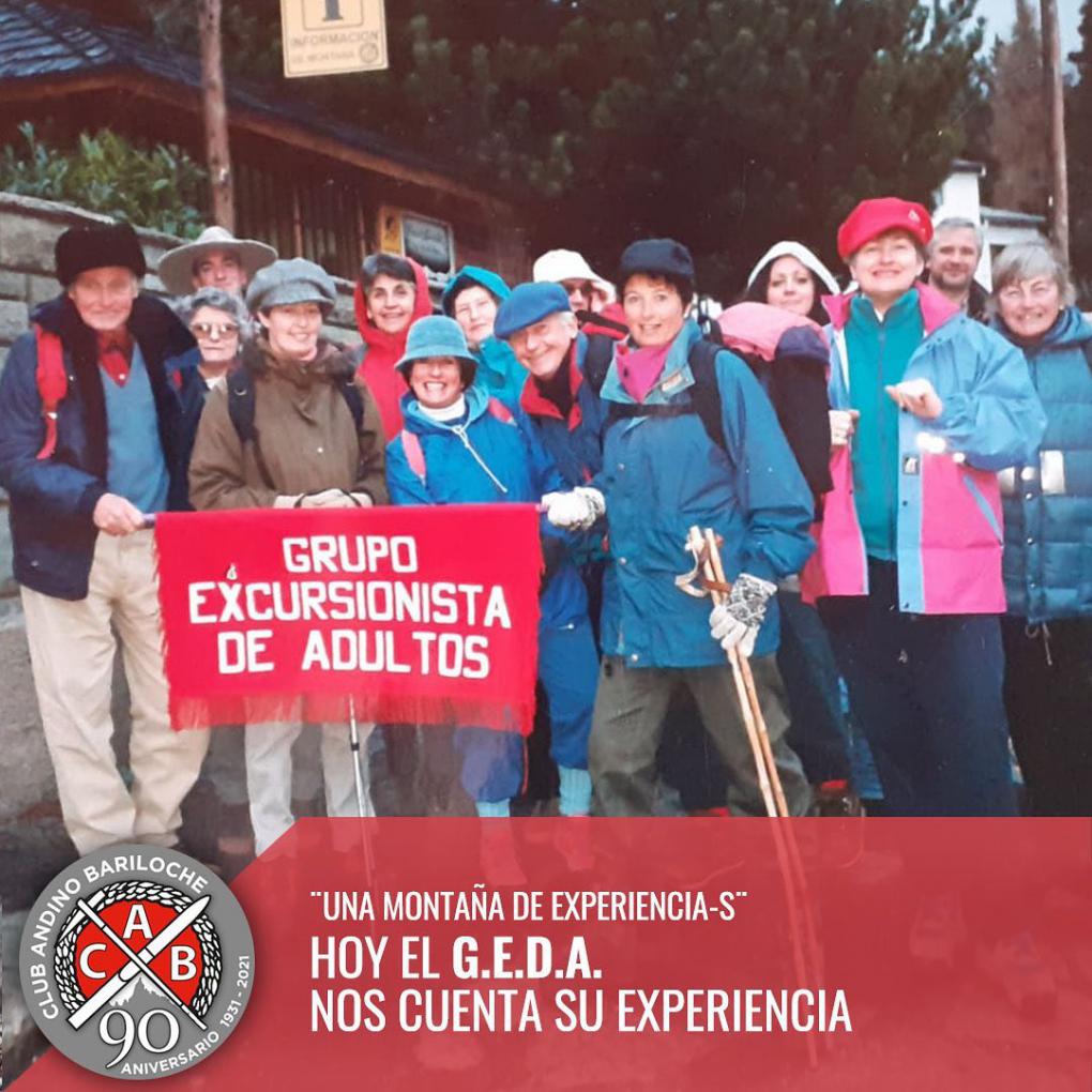 CAB 90 a&ntilde;os - &uml;Una monta&ntilde;a de experiencia-S&uml; &#128073;El origen del Grupo Excursionista de Adultos (GEDA) &#150; Por Liliana Schiavo