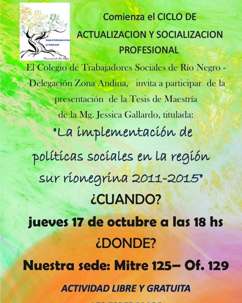 Ciclo de Actualizaci&oacute;n y Socializaci&oacute;n Profesional:La Complementaci&oacute;n de Pol&iacute;ticas Sociales en la Regi&oacute;n Sur Rionegrina