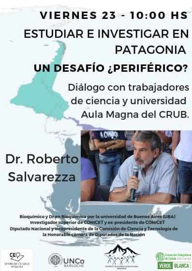 Charla del diputado Roberto Salvarezza en la UNCo Bariloche