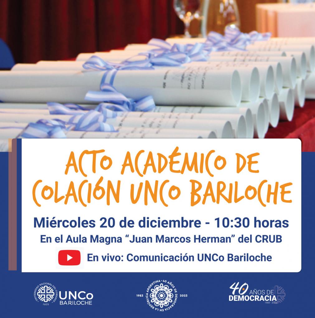 25 egresados y egresadas recibir&aacute;n su t&iacute;tulo este mi&eacute;rcoles en un nuevo Acto Acad&eacute;mico de Colaci&oacute;n UNCo Bariloche