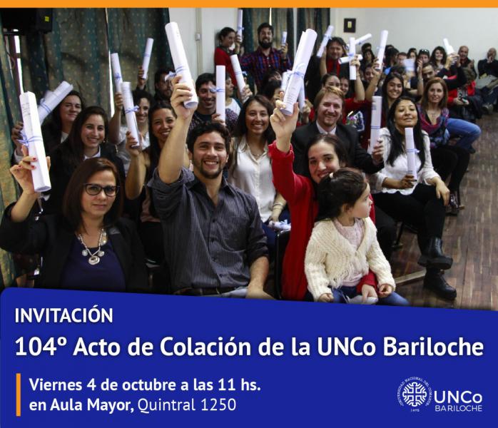 Invitaci&oacute;n al 104&ordm; Acto de Colaci&oacute;n de la UNCo Bariloche