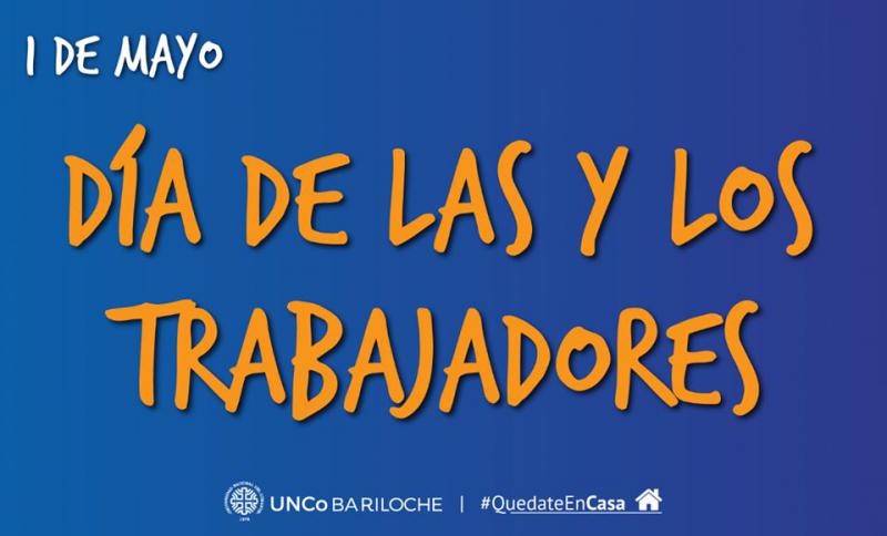 1&deg; de Mayo - D&iacute;a de las y los trabajadores