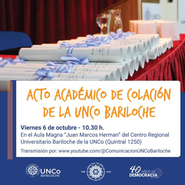 El viernes se realizar&aacute; un nuevo Acto Acad&eacute;mico de Colaci&oacute;n de la UNCo Bariloche