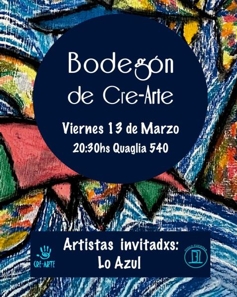 El Ciclo Puertas presenta: El Bodeg&oacute;n de Cre-arte