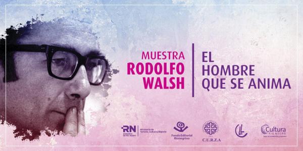 Rodolfo Walsh, el Hombre que se anima