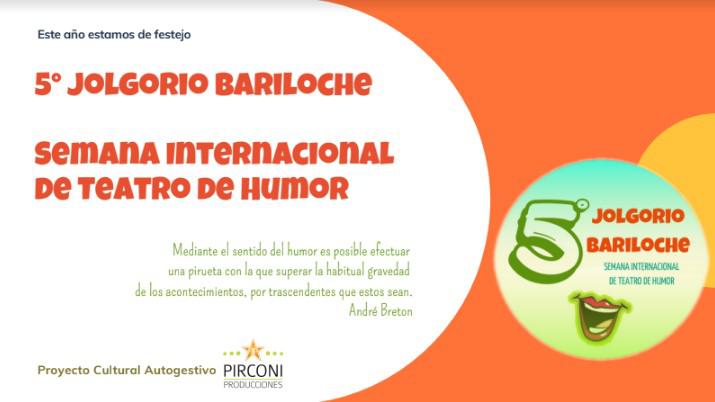 5&deg; Jolgorio Bariloche - Llega el cumplea&ntilde;os del Festival que trae risas, alegr&iacute;a y mucho humor.