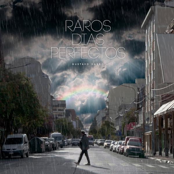 Raros D&iacute;as Perfectos - Gustavo Dasso