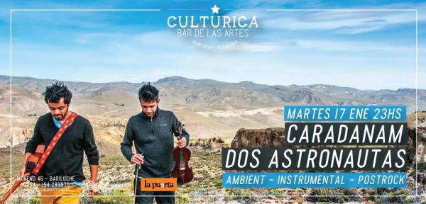 Caradanam y Dos Astronautas llenaran el escenario de Culturica con su alma de amigo