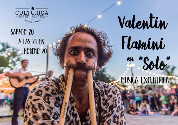 Valentin Flamini en "Solo". M&uacute;sica exc&eacute;ntrica en vivo