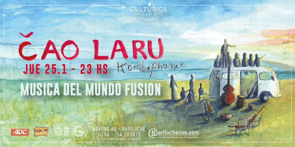 &#268;ao Laru en Bariloche - M&uacute;sica del Mundo