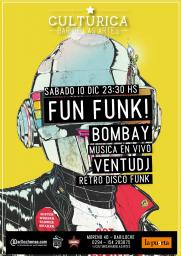 Fun Funk! Bombay - m&uacute;sica en vivo + VentuDj - retro disco funk!