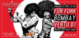  FUN FUNK con Bombay, VentuDj y Delivery Funk